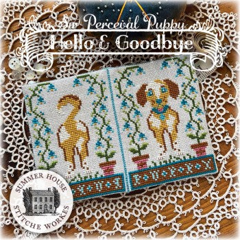 Summer House Stitche Works - Hello and Goodbye: Sir Perceval Puppy