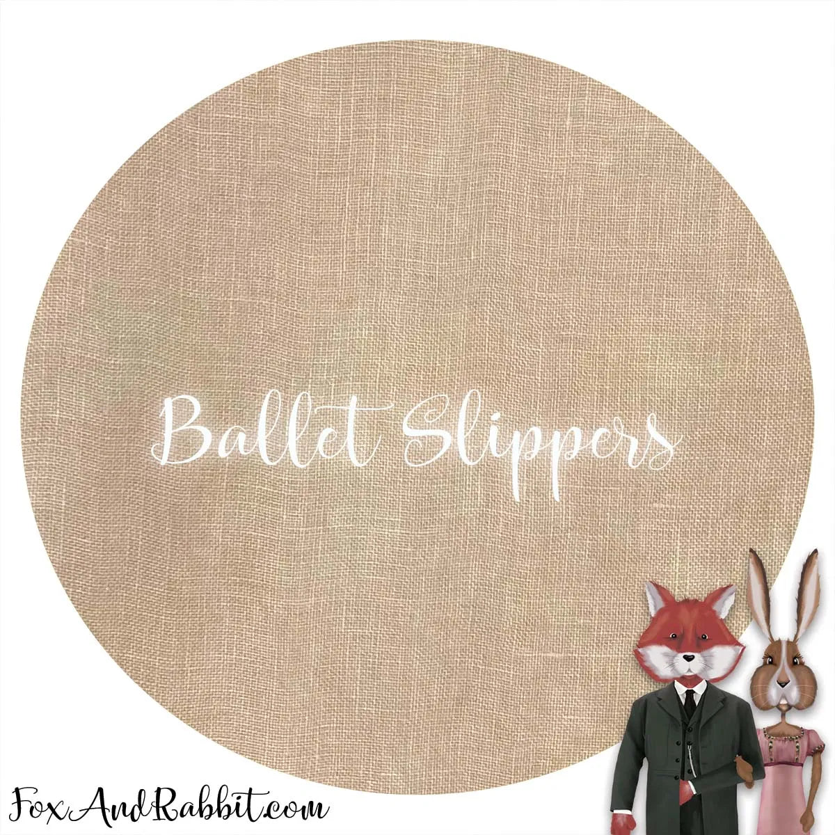 36 Count Ballet Slippers Fox and Rabbit