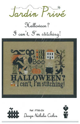 Jardin Prive - Halloween? I Can't, I 'm stitching!